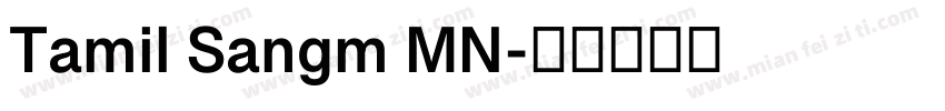 Tamil Sangm MN字体转换
